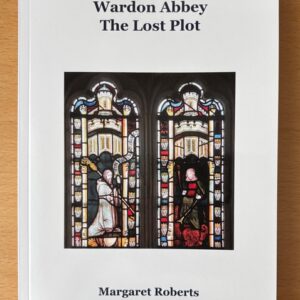 Wardon Abbey The Lost Plot -  Margaret Roberts